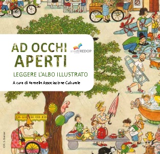 Ad occhi aperti. Leggere l'albo illustrato